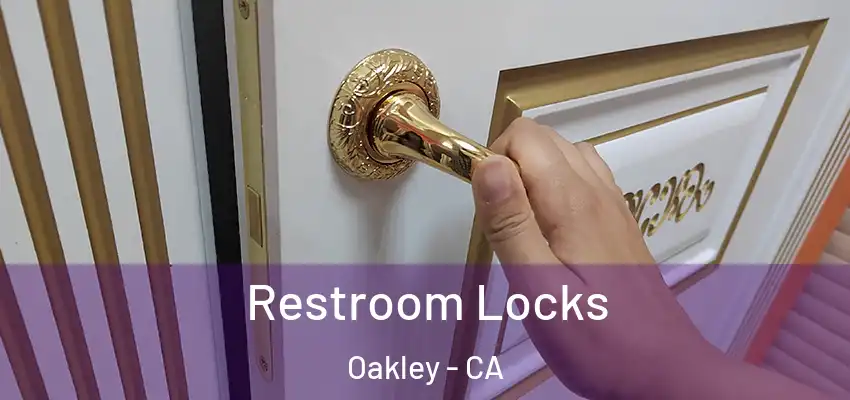  Restroom Locks Oakley - CA