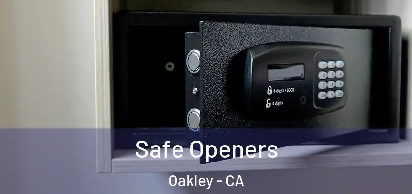 Safe Openers Oakley - CA