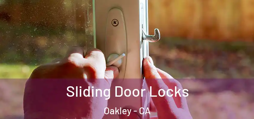 Sliding Door Locks Oakley - CA