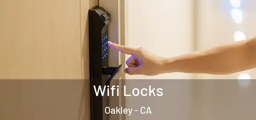  Wifi Locks Oakley - CA